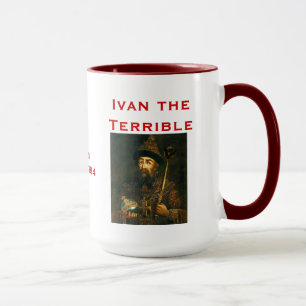 Ivan den Terrible* muggen Mugg