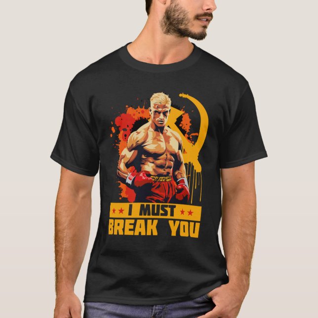 Ivan Drago jag måste bryta dig Citat T Shirt (Framsida)