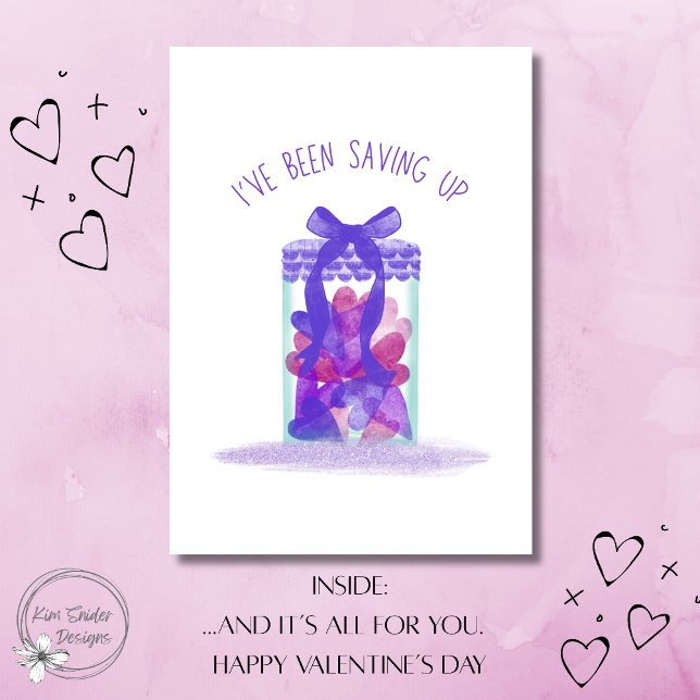 "I've been saving up" Jar of Love Valentine's Day Kort (Skapare uppladdad)