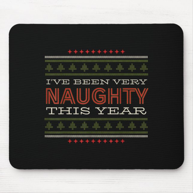 Ive Been Very Naughty This Year Christmas Humor  Musmatta (Framsidan)