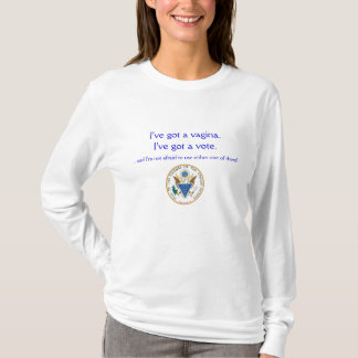I've fick en slida. I've fick en rösta. T-skjorta T-shirt