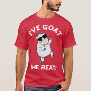 Ive Goat Beat Funny Animal Pun 1 T Shirt