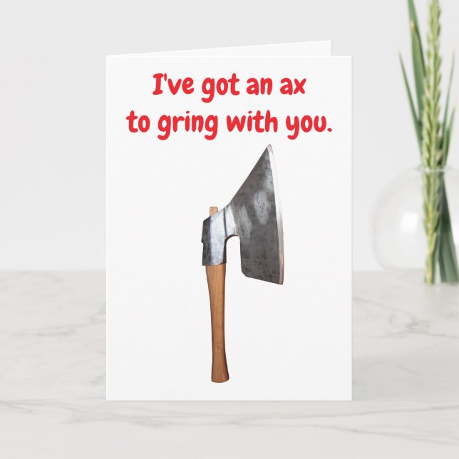 I've got an ax to grind with you. kort (Framsida)