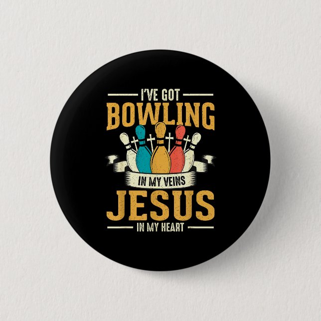 I've Got Bowling In My Veins Jesus In My Heart  Knapp (Framsida)