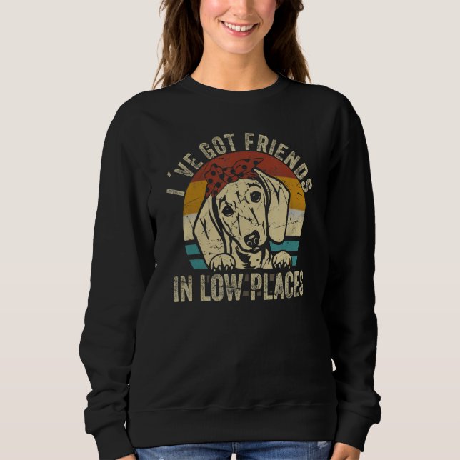 I've Got Friends In Low Places funny Dachshund Wie T Shirt (Framsida)