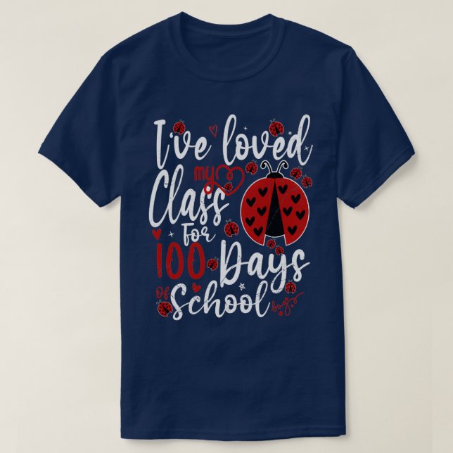 Ive har älskat min klass i 100 dagar med skolladyb t shirt (Design framsida)