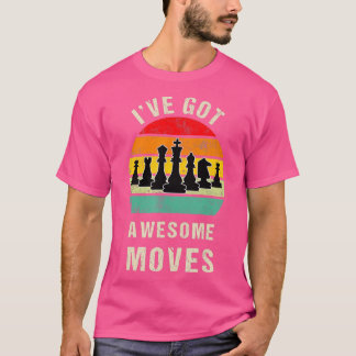 Ive Har Fantastisk Moves Chess Player Gift T Shirt
