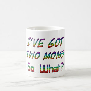 I've har två mammor, så vad? kaffemugg