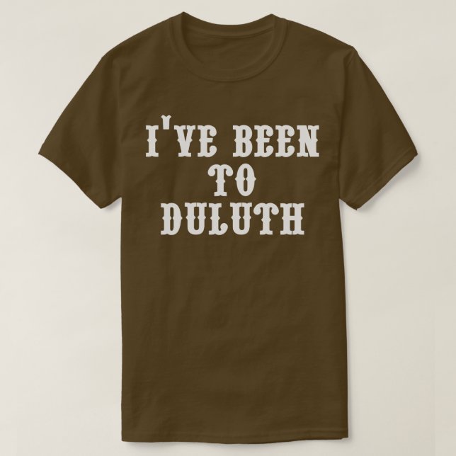 Ive har varit i Duluth T Shirt (Design framsida)