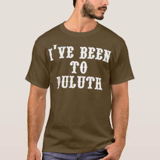 Ive har varit i Duluth T Shirt