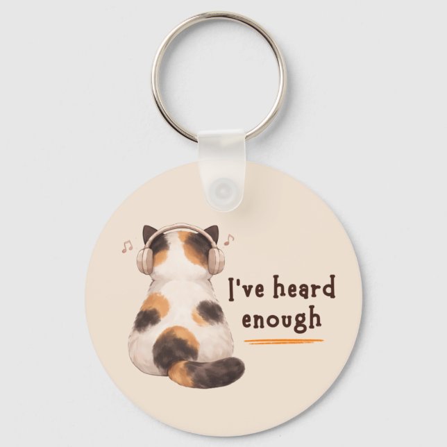 "I've heard enough" Cat Wearing Headphone Nyckelring (Framsida)