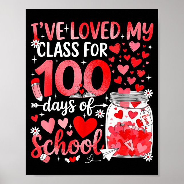 I've Loved My Cl For 100 Days Of School Valentine  Poster (Framsidan)