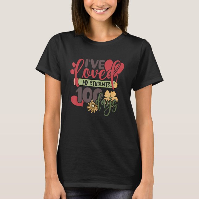 I've loved My Class For 100 Days Of School Valenti T Shirt (Framsida)