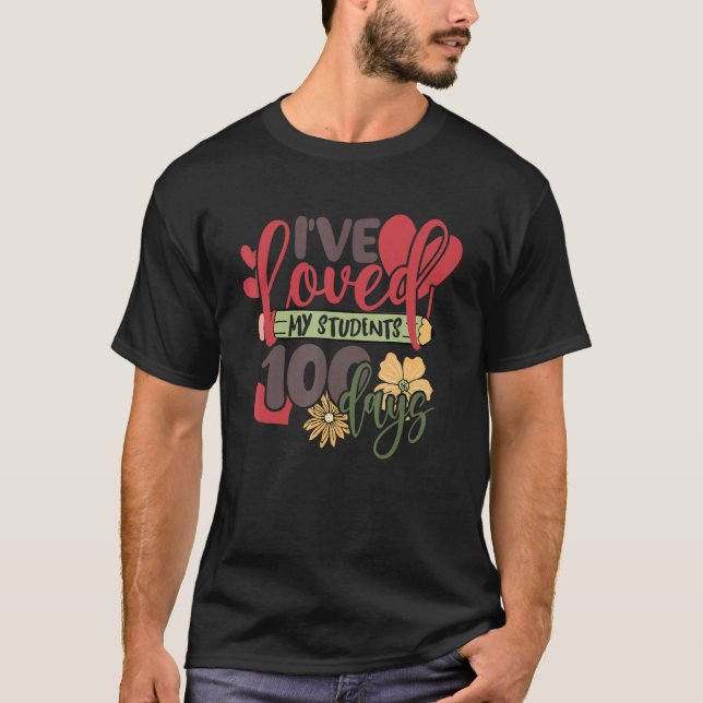 I've loved My Class For 100 Days Of School Valenti T Shirt (Framsida)