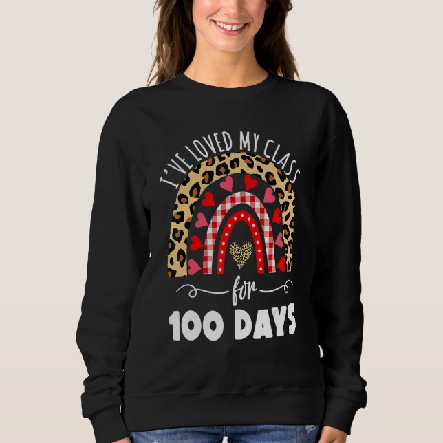 I've Loved My Class For 100 Days Rainbow For Stude T Shirt (Framsida)