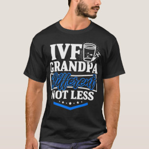 IVF Gaffarisor Grandpa Less Transfer Day Inferti T Shirt