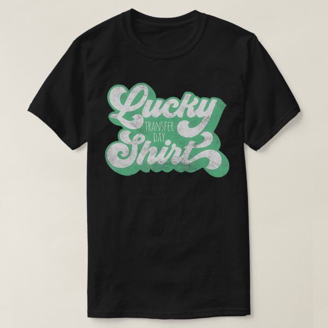 IVF Lucky Transfer Day Light Disted Grönt T Shirt (Design framsida)