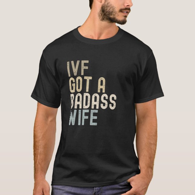 IVF Pappa, IVF Har A Badass-fru T Shirt (Framsida)