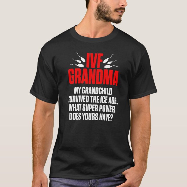 Ivf Survivor Warrior Grandma Age Transfer Day T Shirt (Framsida)