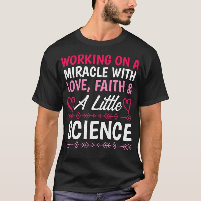 IVF Survivor Warrior Miracle Transfer Day Infertil T Shirt (Framsida)