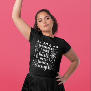 IWD, jag är en kvinna som jag Byggdes med inre sty T Shirt