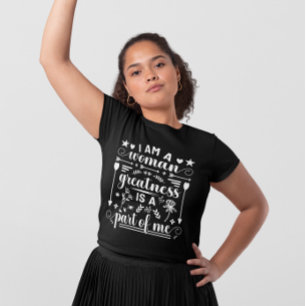 IWD, jag är en kvinnlig storhet är en del av mig T Shirt