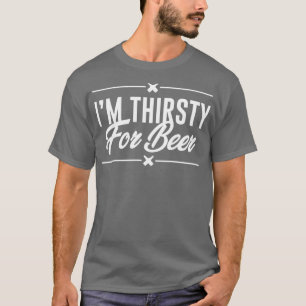 Ix27 m törst för öl t shirt