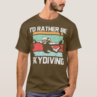 Ix27d är snarare Skydiver-parachuting Skydiver T Shirt