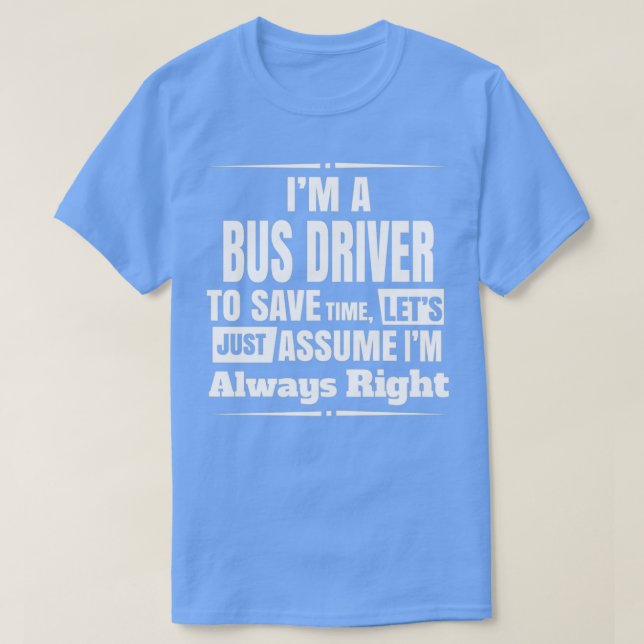 Ix27M A BUSS DRIVER 5 T Shirt (Design framsida)