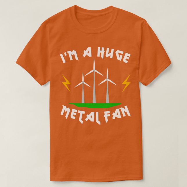 Ix27m a Huge Meta Fläkt Funny Vind Turbine Pun T Shirt (Design framsida)