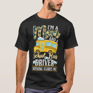 Ix27m A Mamma och en Buss skoldrivrutin Skrämmer i T Shirt