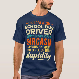 Ix27m A School Buss Driver 3 T Shirt