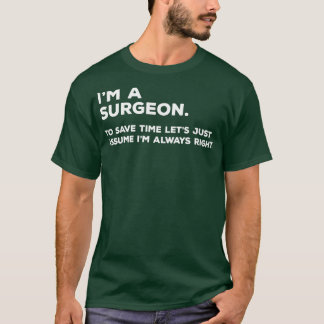 Ix27m A Surgeon to Spara Time Letx27s Bara anta at T Shirt
