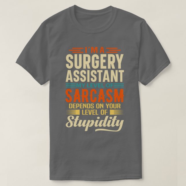 Ix27m A Surgery Assistant T Shirt (Design framsida)