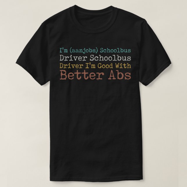 Ix27m anjobs Schoolbus Driver Schoolbus Driver Ix T Shirt (Design framsida)