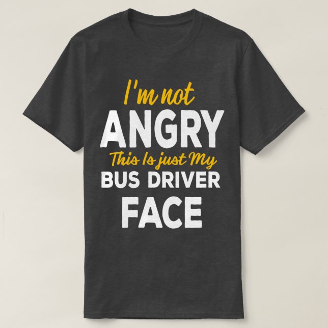 Ix27m Arg Det här är bara min drivrutin Buss Ansik T Shirt (Design framsida)