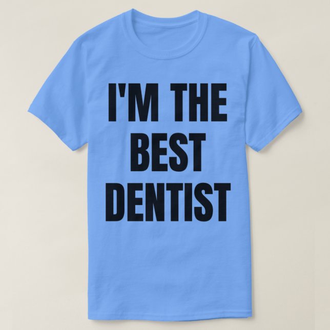 Ix27M BÄSTA DENTIS T Shirt (Design framsida)