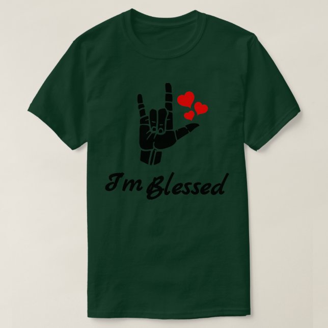 Ix27M BLESSED ASL-teckenspråksdesign 1 T Shirt (Design framsida)