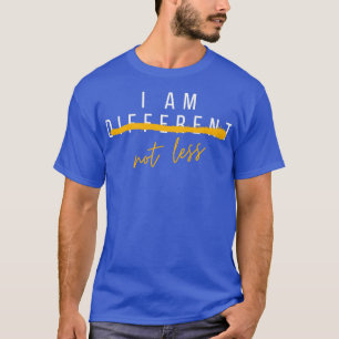 Ix27m Different, inte mindre T Shirt