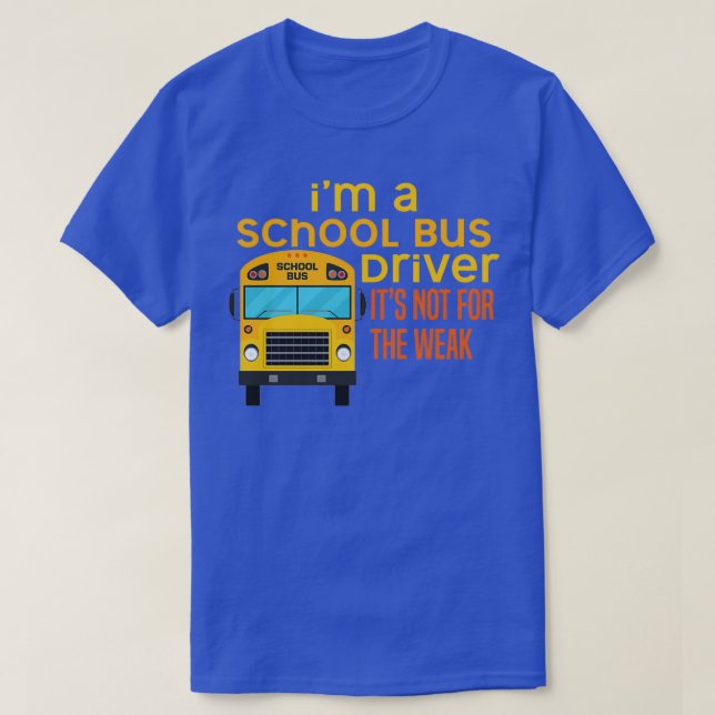 Ix27m-drivrutinsinitx27s för Buss-skolan Inte för  T Shirt (Design framsida)