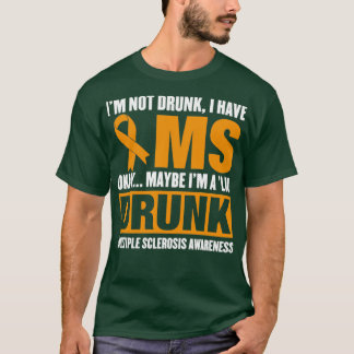 Ix27m, ej tork I har MS Många Sclerosis T Shirt