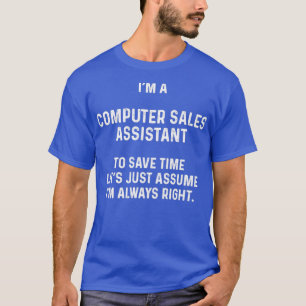 Ix27m en datorförsäljningsassistent till spara-tid t shirt