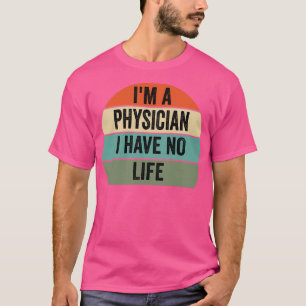 ix27m en läkare som inte har någon livsläkare t shirt