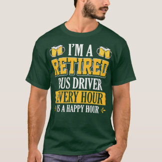 Ix27M EN RETIRED BUSS-DRIVRUTINER VARJE TIMME ÄR E T Shirt