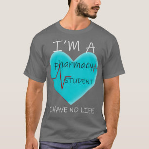 Ix27M Pharmacy Student I har inget liv 2 1 T Shirt