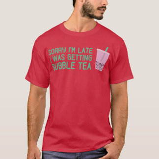 Ix27m sen jag fick Bubble Tea Rosa Bob T Shirt