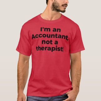 Ix27m som revisor, inte terapeut 2 t shirt