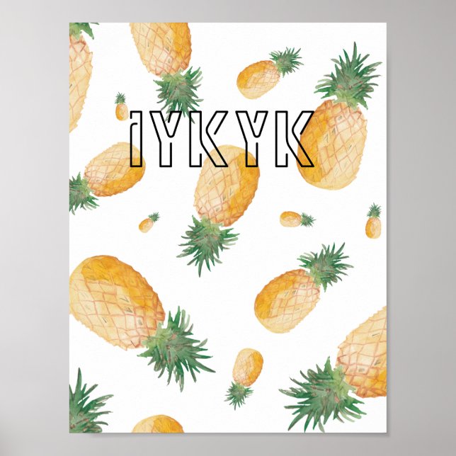 'iykyk' Ananas Estetisk Dekor Väggdekor Affisch (Framsidan)
