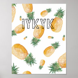 "iykyk" Poster av ananas, estetisk dekan Tapet
