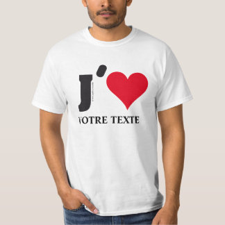 J´AIME... VOTRE TEXTE TRÖJA